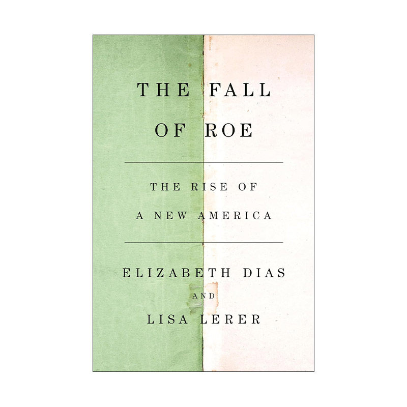 英文原版 The Fall of Roe 罗诉韦德案 新美国的崛起 精装 英文版 进口英语原版书籍