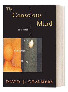 英文原版 The Conscious Mind In Search of a Fundamental Theory 意识思维 一种基础理论研究 英文版 进口英语原版书籍