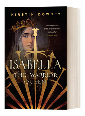 英文原版 Isabella The Warrior Queen 伊莎贝拉 西班牙武士女王 Kirstin Downey 英文版 进口英语原版书籍