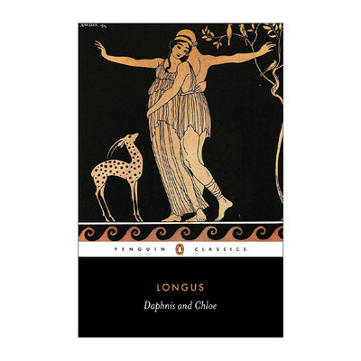 英文原版 Daphnis and Chloe Penguin Classics 达芙尼和克罗伊 Longus 企鹅经典 英文版 进口英语原版书籍