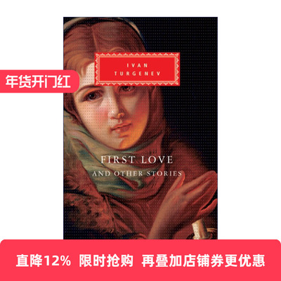 英文原版 First Love and Other Stories 初恋与其他故事集 Ivan Turgenev屠格涅夫 人人图书馆精装收藏版 英文版 进口英语书籍