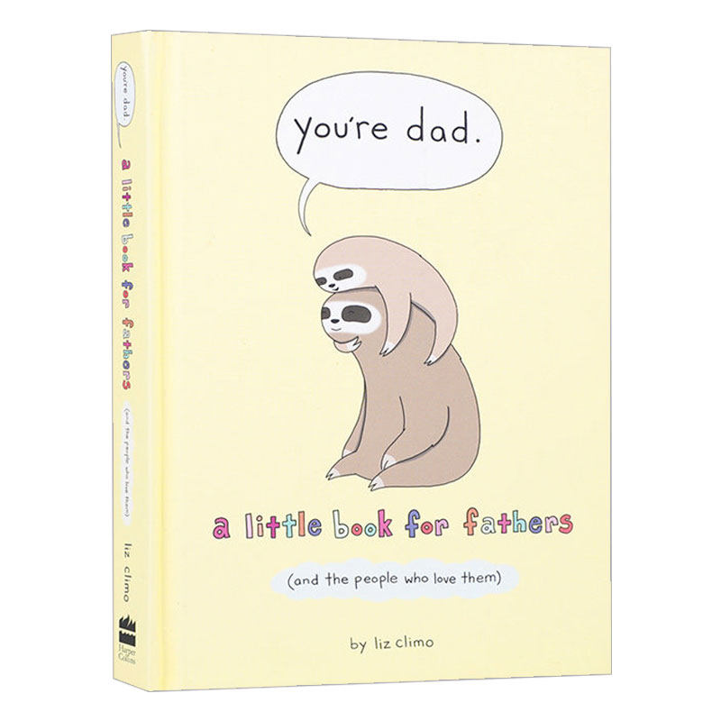 你是爸爸 英文版 youre dad: a little book for fathers 幽默绘画