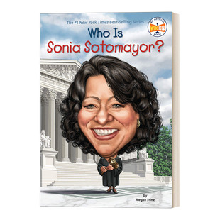 Who Is Sonia Sotomayor? 索尼娅·索托马约尔是谁？名人传记系列书籍儿童版进口原版英文书籍