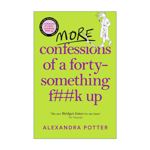 英文原版 More Confessions of a Forty-Something F**k Up 一个四十多岁的人的自白 亚历山德拉·波特 英文版 进口英语原版书籍