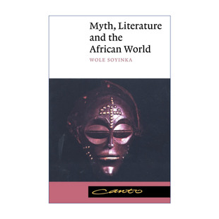 英文原版 Myth Literature and the African World 神话、文学与非洲世界 沃莱·索因卡 剑桥Canto经典系列 英文版 进口书籍