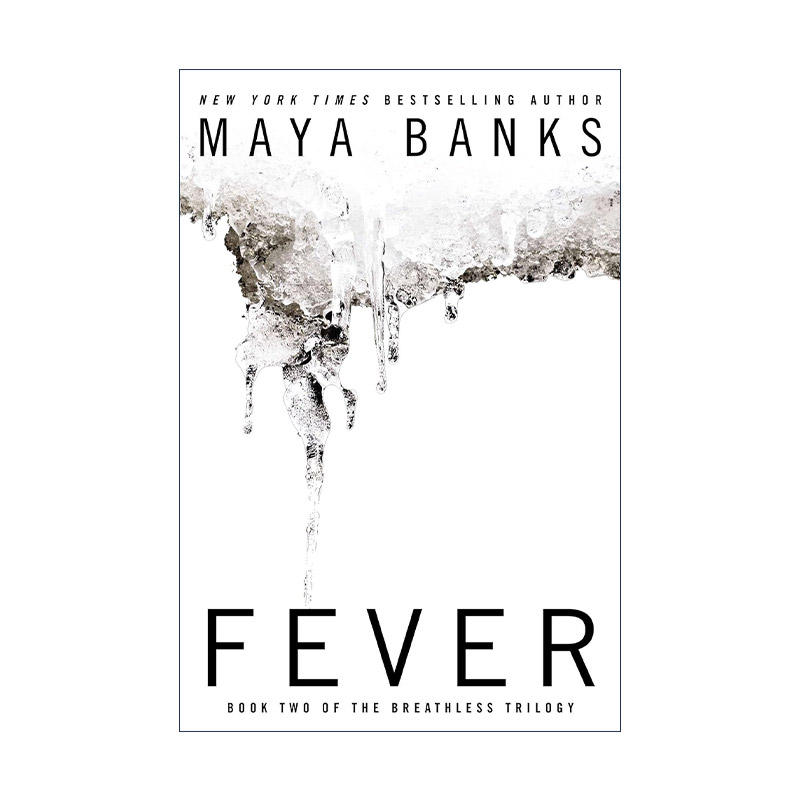 英文原版 Fever (The Breathless Trilogy 02) 炙热 无法呼吸三部曲2 女性小说 Maya Banks 英文版 进口英语原版书籍