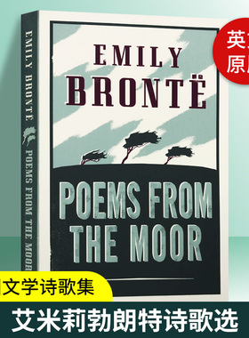 艾米莉勃朗特诗歌选 Poems from the Moor 英文原版书 英国文学诗歌集 进口英语书籍 勃朗特三姐妹 呼啸山庄作者Emily Brontë