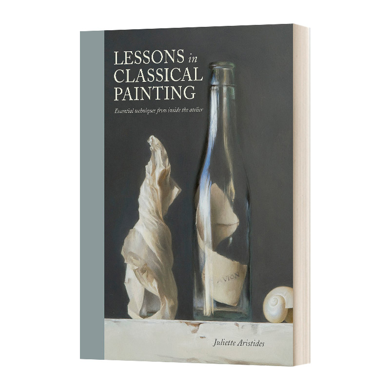 英文原版 Lessons in Classical Painting 古典绘画教程 绘画基本技术指南 掌握绘画所需技能与工具 精装 英文版 进口英语原版书籍