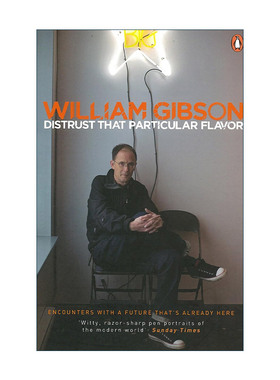 英文原版 Distrust that Particular Flavor 不相信那种特殊气味 威廉·吉布森散文随笔集 英文版 进口英语原版书籍