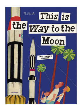 英文原版 This is the Way to the Moon这是通往月球的路 儿童精装航空科普百科绘本 THIS IS系列 米先生的世界作者Miroslav Sasek