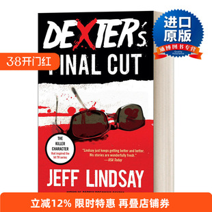 英文原版 Dexter's Final Cut Dexter Morgan 嗜血法医7 Jeff Lindsay杰夫·林赛 Dexter Book 7 英文版 进口英语原版书籍