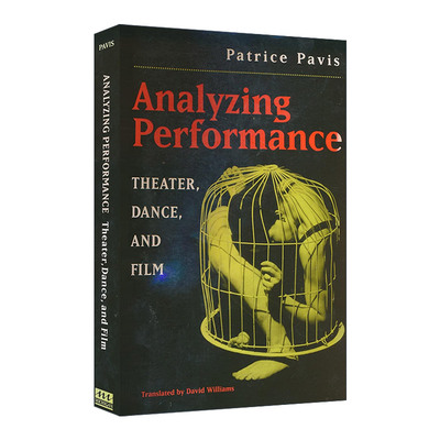 英文原版 Analyzing Performance 表演分析 戏剧 舞蹈和电影 英文版 进口英语原版书籍