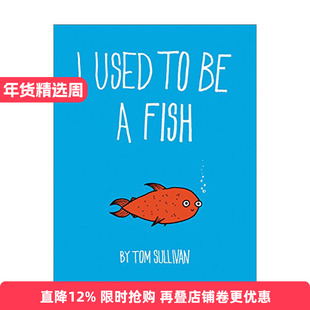 I Used to Be a Fish 我曾经是一条鱼 极简人类发展史 精装绘本进口原版英文书籍
