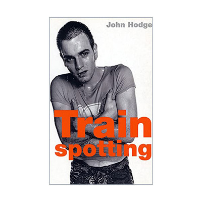 英文原版 Trainspotting 猜火车 电影剧本 约翰·霍奇 改编自欧文·威尔士小说 英文版 进口英语原版书籍