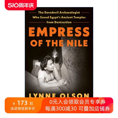 英文原版 Empress of the Nile 尼罗河皇后 拯救埃及古老寺庙的考古学家 Lynne Olson 精装 英文版 进口英语原版书籍