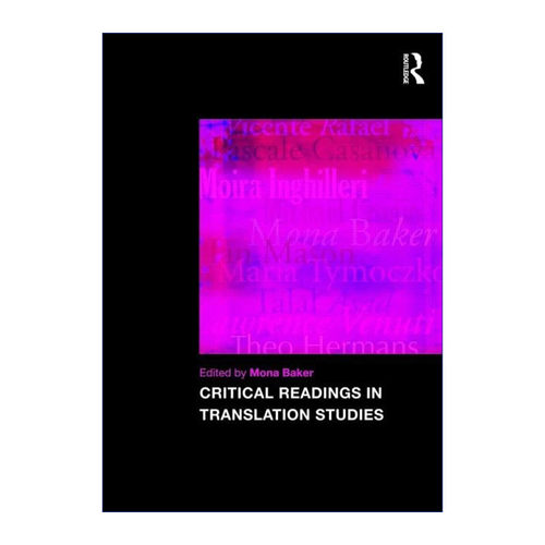 英文原版 Critical Readings in Translation Studies 翻译研究中的批判性阅读 曼彻斯特大学翻译与跨文化研究中心Mona Baker教授