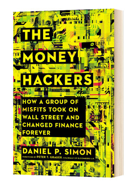 The Money Hackers 金钱黑客  2021 Axiom商业图书奖 创业/小型企业 金奖进口原版英文书籍