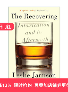 英文原版 The Recovering 在威士忌和墨水的洋流 莱斯莉·贾米森 有关上瘾的文学传记 英文版 进口英语原版书籍