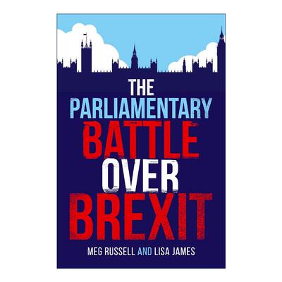 英文原版 The Parliamentary Battle over Brexit 英国议会的脱欧之战 精装 英文版 进口英语原版书籍