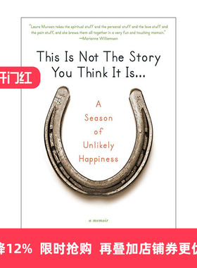 英文原版 This Is Not the Story You Think It Is 有一种爱叫我不在乎 爱与痛中的挣扎与絮语 传记 Laura Munson进口英语原版书籍