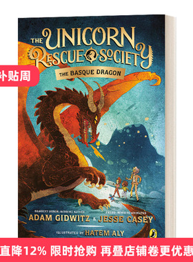 英文原版 The Basque Dragon 独角兽救援协会系列2 巴斯克之龙 纽伯瑞获奖作者Adam Gidwitz 儿童奇幻冒险章节桥梁小说 英文版书籍