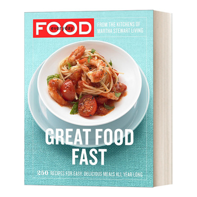 英文原版 Everyday Food 日常食物 快速制作的美味食物 250个轻松美味的全年食谱 Martha Stewart 英文版 进口英语原版书籍