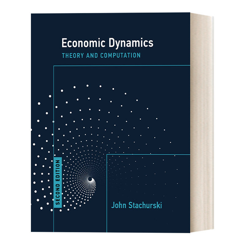 英文原版 Economic Dynamics  second edition 经济动力学 理论与计算 第二版 John Stachurski 英文版 进口英语原版书籍