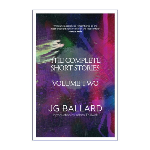 The Complete Short Stories: Volume 2 巴拉德短篇小说全集 卷二进口原版英文书籍