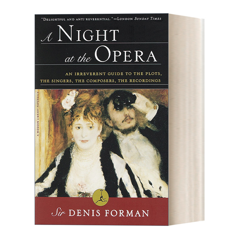 英文原版 A Night at the Opera Modern Library 歌剧院之夜 兰登书屋现代图书馆 音乐 Sir Denis Forman 英文版 进口英语原版书籍