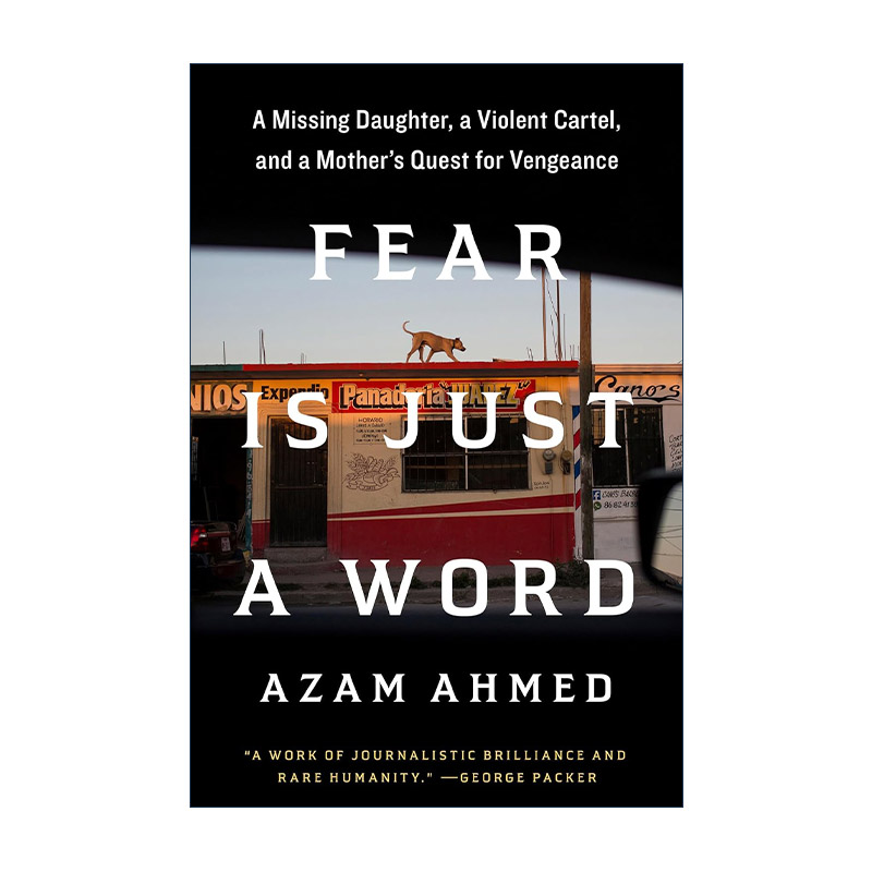 英文原版 Fear Is Just a Word 恐惧只是个词 一位母亲的复仇之路 传记 Azam Ahmed 精装 英文版 进口英语原版书籍