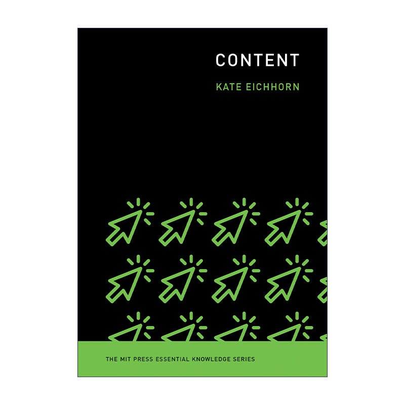 英文原版 Content The MIT Press 内容 内容产业 互联网 传媒学 Kate Eichhorn 英文版 进口英语原版书籍