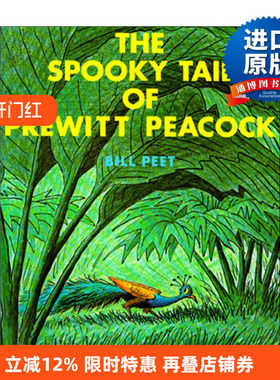 英文原版绘本 The Spooky Tail of Prewitt Peacock 孔雀的花屏 凯迪克奖得主 Bill Peet 比尔·皮特 英文版 进口英语原版书籍