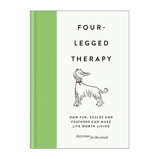 身心健康产生积极影响 书籍 Legged 进口英语原版 英文版 精装 动物如何对人类 动物疗法 Therapy Four 英文原版
