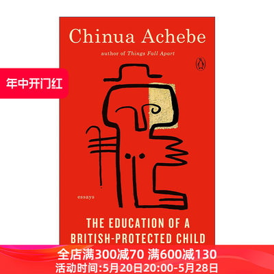 英文原版 The Education of a British-Protected Child 非洲的污名 传记 Chinua Achebe钦努阿·阿契贝 英文版 进口英语原版书籍