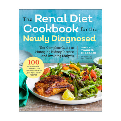 英文原版 Renal Diet Cookbook for the Newly Diagnosed 新诊断的肾脏疾病患者健康饮食食谱 临床营养师Susan Zogheib 英文版
