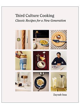英文原版 Third Culture Cooking 第三文化烹饪 新一代经典食谱 东南亚 家庭菜谱 精装 Zaynab Issa 英文版 进口英语原版书籍