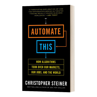 Automate This 自动化:算法如何控制我们的市场、我们的工作和世界进口原版英文书籍