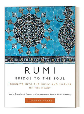 英文原版 Rumi Bridge to the Soul 鲁米800周年诗歌精选 精装 Coleman Barks 英文版 进口英语原版书籍
