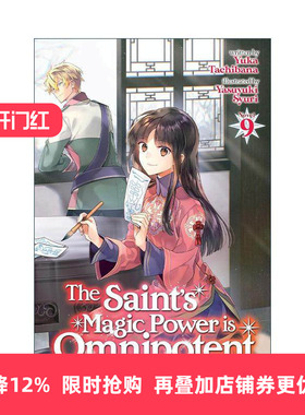 英文原版 The Saint's Magic Power is Omnipotent Vol.9 圣女魔力无所不能 同名动漫奇幻轻小说 卷九 橘由华 进口英语原版书籍