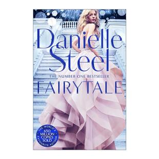 Danielle Steel家庭悬疑浪漫小说 纽约时报畅销书 英文原版 进口英语原版 童话 英文版 书籍 Fairytale