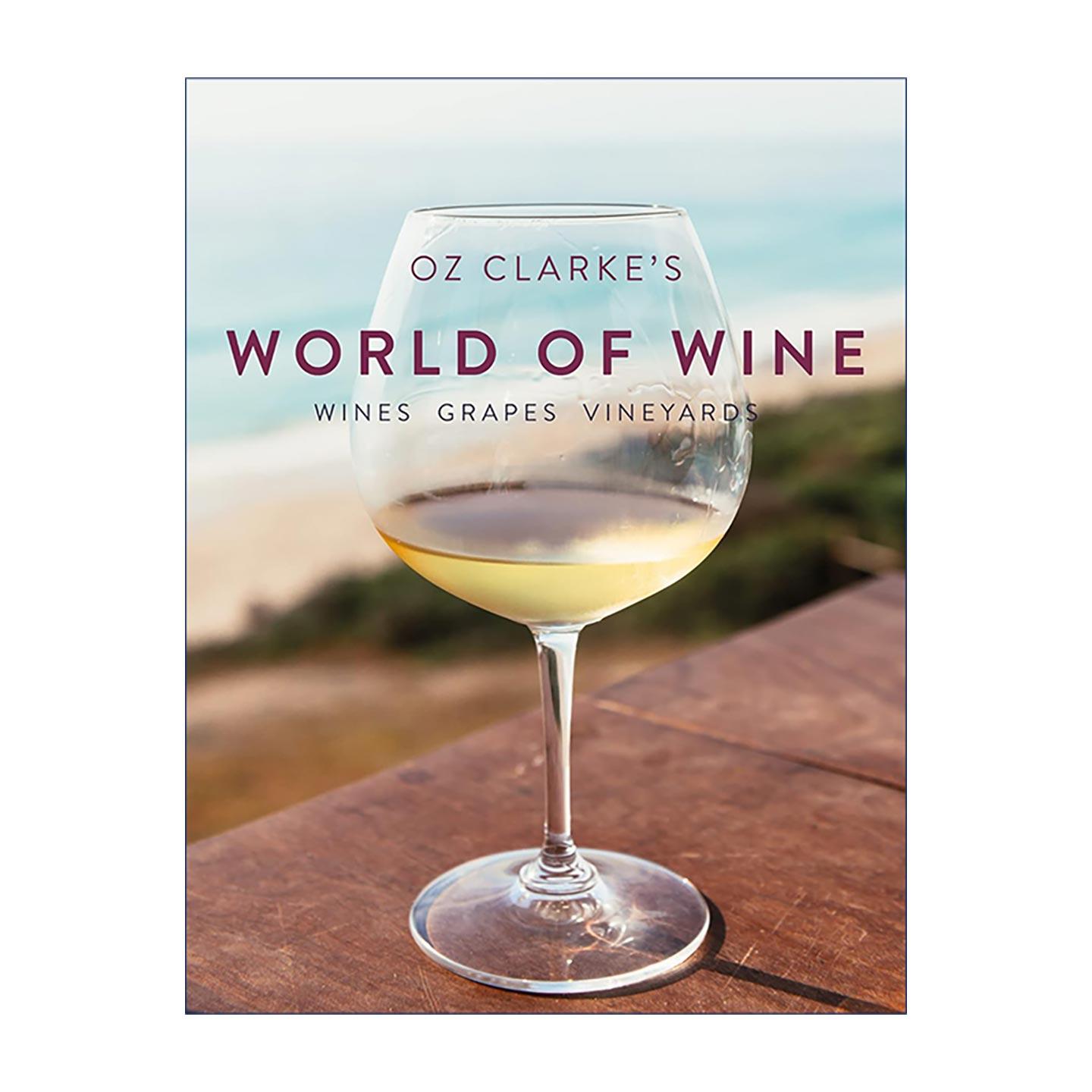 英文原版 Oz Clarke's World of Wine Wines Grapes Vineyards 奥兹?克拉克的葡萄酒世界 全景式葡萄酒百科 精装进口英语原版书籍