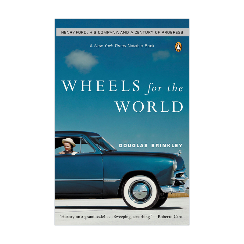 英文原版 Wheels for the World世界车轮亨利·福特的公司与世纪的进步 Douglas G. Brinkley英文版进口英语原版书籍