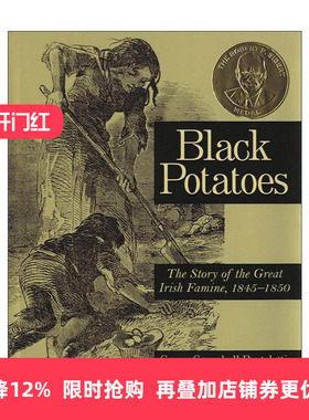 英文原版 Black Potatoes 黑色马铃薯 爱尔兰大饥荒的故事 英文版 进口英语原版书籍