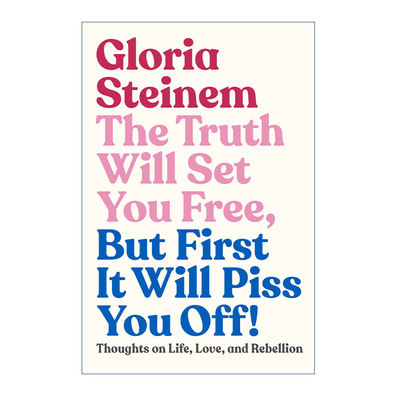英文原版 The Truth Will Set You Free  But First It Will Piss You Off 真相会让你自由 对生命 爱与叛逆的思考 精装