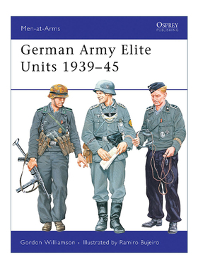 英文原版 German Army Elite Units 1939–45 二战德国陆军精锐部队 历史上的军队系列 进口原版英文书籍