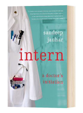 Intern : A Doctor's Initiation  实习医生：医生生涯的开端进口原版英文书籍