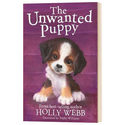 英文原版 The Unwanted Puppy Holly Webb Animal Stories 霍莉韦伯 我的宠物宝贝系列 英文版