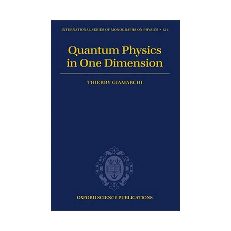 英文原版 Quantum Physics in One Dimension 一维量子物理 精装 牛津国际物理学专著系列 英文版 进口英语原版书籍