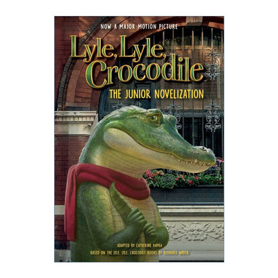 英文原版 Lyle  Lyle  Crocodile The Junior Novelization 鳄鱼莱尔 电影小说 英文版 进口英语原版书籍