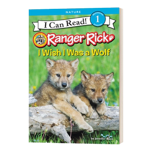 英文原版 Ranger Rick: I Wish I Was a Wolf 我希望我是一匹狼 I Can Read一阶段分级读物 英文版 进口英语原版书籍